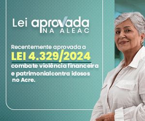 Combate a violência financeira e patrimonial contra idosos no Acre